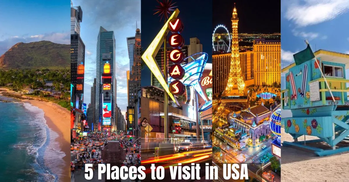 5 Places to visit in USA