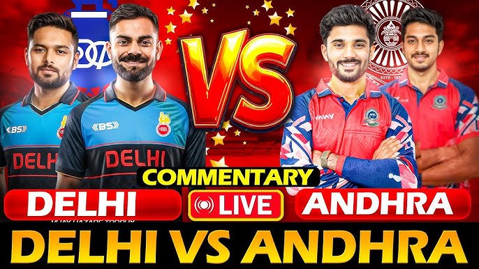 Delhi vs Andhra Vijay Hazare Trophy 2025
